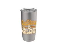 Confidence Is Silent Quiet Self-Belief Strength Vaso térmico de acero inoxidable de doble pared