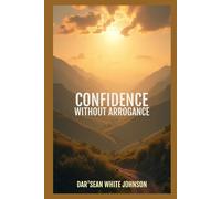 Confidence Without Arrogance