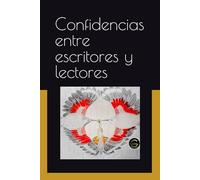 Confidencias entre escritores y lectores: El lenguaje como una forma de comunicación vital