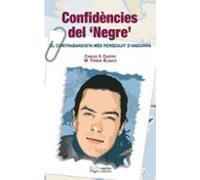 confidencies del negre: el contrabandista mes perseguit d andorra