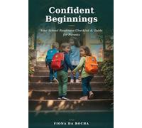 Confident Beginnings: Your School Readiness Checklist & Guide for Parents