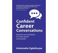 Confident Career Conversations: Empower your employees for career growth and retention