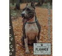 Confident, Caring, AmStaff | 2026 Planner American Staffordshire Bull Terrier Dog: Dated Weekly and Monthly Page Views With Space For Notes | From Jan to Dec | Planning Giftable Perfect Gift for Birthday, All Holiday | For Staffy Lovers