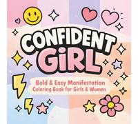 Confident Girl: Bold & Easy Coloring Book Celebrating Confident Girl Manifestation Word Coloring Book for Girls & Women