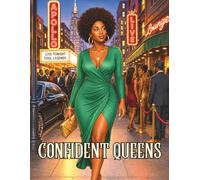 Confident Queens - A Coloring Book for Black Adults: An Inspiring Coloring Book Celebration of Black Beauty, Fashion, and Confidence (The Culture & Couture Series)