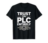 Confíe en el Ingeniero de automatización Total del PLC Camiseta