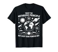 Confíe en el Principio Antrópico Ciencia Física Filosofía Camiseta