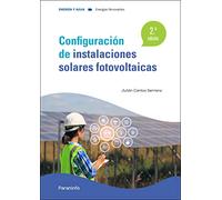 Configuración de instalaciones solares fotovoltaicas 2.ª edición (Energía y Agua)