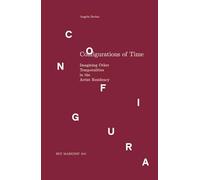Configurations of Time: Imagining Other Temporalities in the Artist Residency