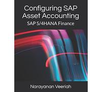 Configuring SAP Asset Accounting: SAP S/4HANA Finance