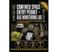 Confined Space + Entry Permit + Gas Monitoring Log: 3-in-1 System | Atmospheric Testing, Gas Monitor Calibration & PRCS Documentation | 29 CFR 1910.146