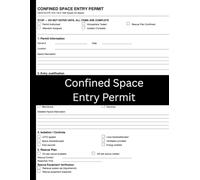 Confined Space Entry Permit Log Book: OSHA-Compliant Safety Forms for General Industry and Construction | 50 Two-Sided Permits for Hazard Assessment, Atmospheric Testing, and Entry Authorization
