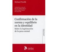 Confirmacion De La Norma Y Equilibrio En La Identidad: Sobre La Legiti