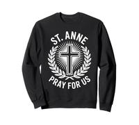 Confirmación de St. Anne Pray for Us Chicas Católicas Sudadera