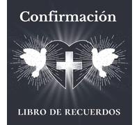 Confirmación. LIBRO DE RECUERDOS: Un Recuerdo muy Especial que el Chico de la Confirmación siempre Atesorará.