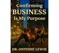 Confirming BUSINESS Is My Purpose