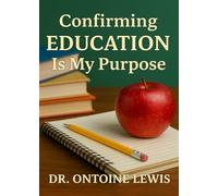 Confirming EDUCATION Is My Purpose