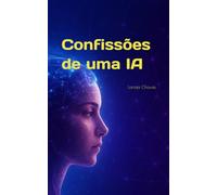 Confissoes de uma IA
