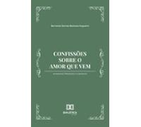 Confissões Sobre O Amor Que Vem (ebook)