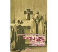 Confitemini Domino. Celebrare e servire la Santa Messa in rito domenicano (Tibi dabo claves)