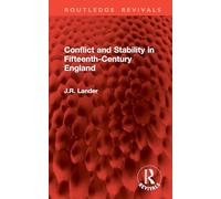 Conflict and Stability in Fifteenth-Century England (Routledge Revivals)