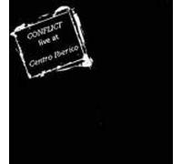 Conflict - Live at Centro Iberico [Vinilo]