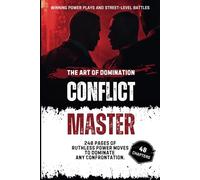 Conflict Master: Winning Power Plays and Street-Level Battles