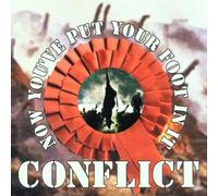 Conflict - Now You've Put Your Foot in It [Import]