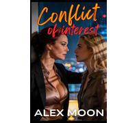 Conflict of Interest: A Steamy Lesbian/Sapphic Romance (Forever with Her)