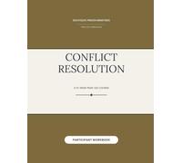 Conflict Resolution (Participant Workbook) (Death2Life Prison Ministries (Restricted Housing) - Participant Workbooks)