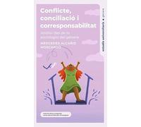 Conflicte, conciliació i corresponsabilitat: Anàlisi des de la sociologia del gènere: 196 (Estudis Universitaris)
