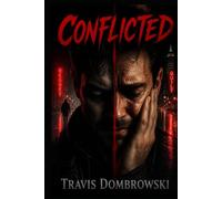Conflicted: The Conflicted Serial Killer (Captain Mike Valentik Series)