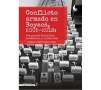 Conflicto Armado En Boyacá: 2005-2018 (ebook)
