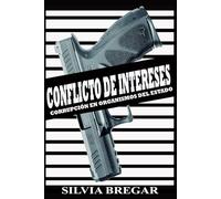 Conflicto de intereses: Corrupción en organismos del estado