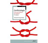 Conflictologia: Curso De Resolucion De Conflictos (5ª Ed.)