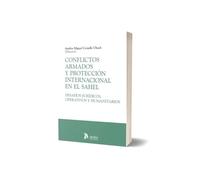 Conflictos armados y protección internacional en el Sahel: desafíos jurídicos, operativos y humanitarios