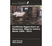 Conflictos Eggon-Koro en Nasarawa, Nigeria Centro-Norte 1900 - 2012