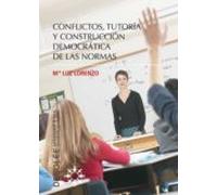 Conflictos Tutoría Y Construcción Democrática De Las Normas (ebook)