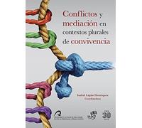 Conflictos y mediación en contextos plurales de convivencia