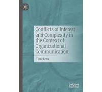 Conflicts of Interest and Complexity in the Context of Organizational Communication