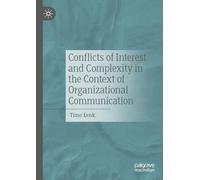 Conflicts of Interest and Complexity in the Context of Organizational Communication