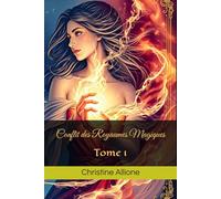 Conflit des Royaumes Magiques (La gardienne des Courants)
