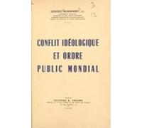 Conflit Idéologique Et Ordre Public Mondial (ebook)