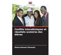 Conflits interethniques et résultats scolaires des élèves