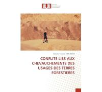Conflits Lies Aux Chevauchements Des Usages Des Terres Forestieres