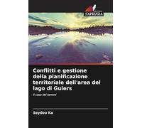 Conflitti e gestione della pianificazione territoriale dell'area del lago di Guiers: Il caso dei terreni