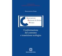 Conformazione del contratto e transizione ecologica (Associazione dei dottorati di diritto privato)