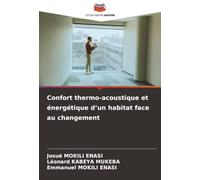 Confort thermo-acoustique et énergétique d’un habitat face au changement