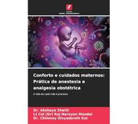 Conforto e cuidados maternos: Prática de anestesia e analgesia obstétrica: A vida de cada mãe é preciosa