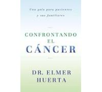 Confrontando El Cancer (ebook)